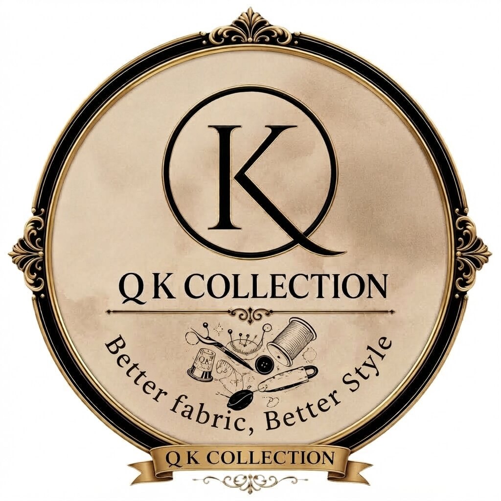 QK Collection Better fabric Better Style